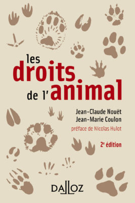Les Droits de l’animal, aux éditions Dalloz 
