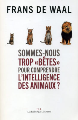 Frans de Wall, Sommes-nous trop "bêtes" pour comprendre l'intelligence des animaux?