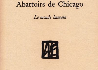 Abattoirs de Chicago Le monde humain de Jacques Damade